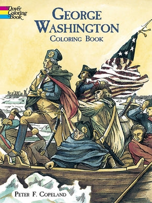 George Washington Coloring Book by Copeland, Peter F.