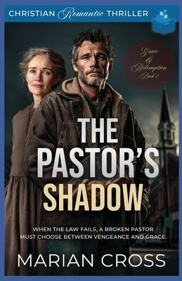 The Pastor's Shadow: A Christian Romantic Thriller by Cross, Marian