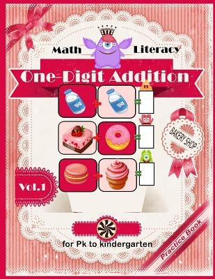 Math Literacy One-digit Addition Practice book for Pk to kindergarten: Easy Math for Children Workbook by Packer, Nina