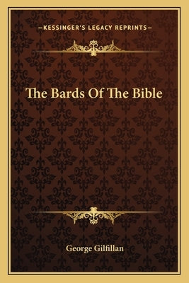 The Bards Of The Bible by Gilfillan, George