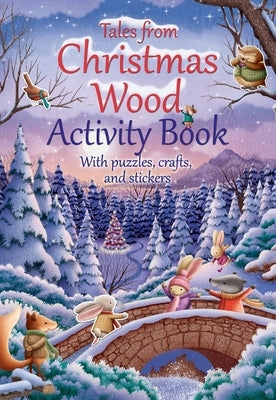 Tales from Christmas Wood Activity Book by Senior, Suzy