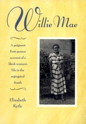 Willie Mae by Kytle, Elizabeth