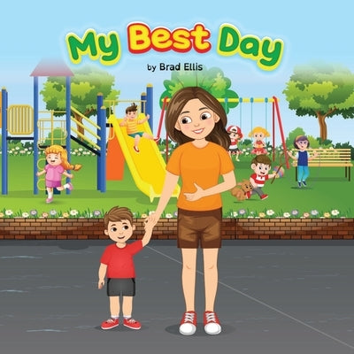 My Best Day by Ellis, Brad