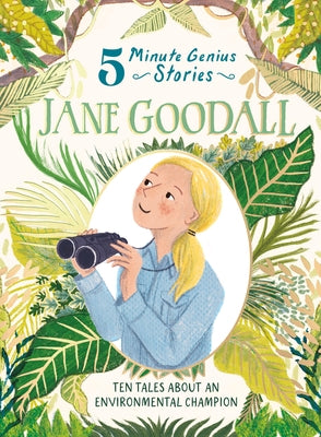 Jane Goodall: 5-Minute Genius Stories by Alexander, Heather