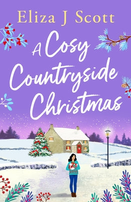 A Cosy Countryside Christmas by Scott, Eliza J.