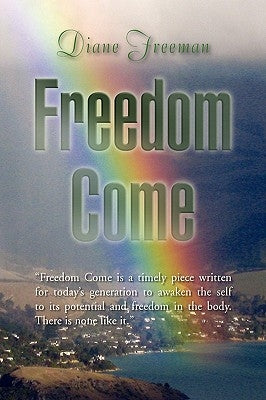Freedom Come by Freeman, Diane