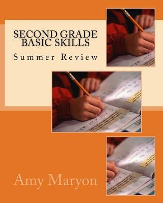 Summer review of Second Grade Basic Skills by Maryon, Amy