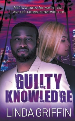 Guilty Knowledge by Griffin, Linda