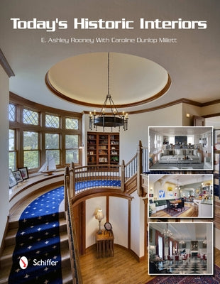 Today's Historic Interiors by Rooney, E. Ashley