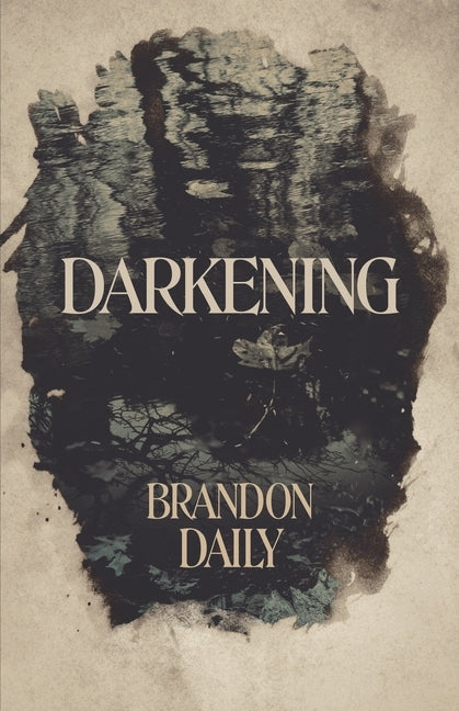 Darkening by Daily, Brandon