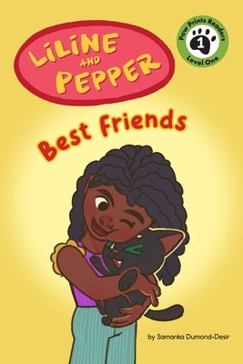 Liline & Pepper: Best Friends by Dumond, Samanka
