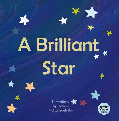 A Brilliant Star by Mottahedeh Bos, Elaheh
