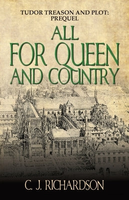 All for Queen and Country by Richardson, C. J.