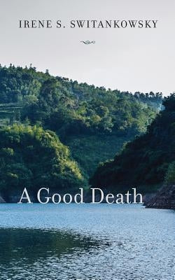 A Good Death by Roth, Switankowsky