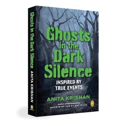 Ghosts in the Dark Silence by Krishan, Anita
