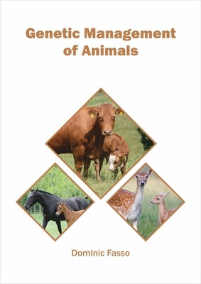 Genetic Management of Animals by Fasso, Dominic