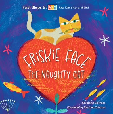 Frisky Face the Naughty Cat by Elschner, G?raldine