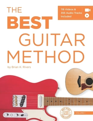 The Best Guitar Method by Rivers, Brian K.