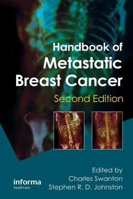 Handbook of Metastatic Breast Cancer by Swanton, Charles