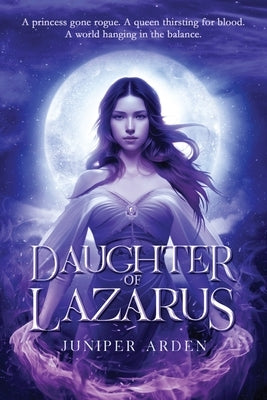 Daughter of Lazarus by Arden, Juniper