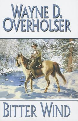 Bitter Wind by Overholser, Wayne D.