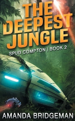 The Deepest Jungle by Bridgeman, Amanda