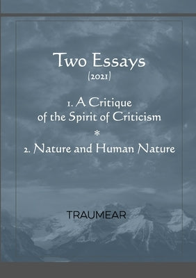 A Critique of the Spirit of Criticism - Nature and Human Nature by Traumear