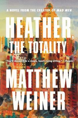 Heather, the Totality by Weiner, Matthew