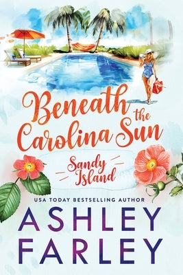 Beneath the Carolina Sun: Large Print by Farley, Ashley