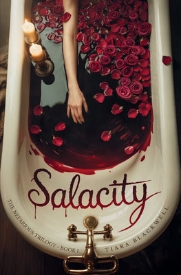 Salacity: The Nefarious Trilogy Book 1 by Blackwell, Tiara
