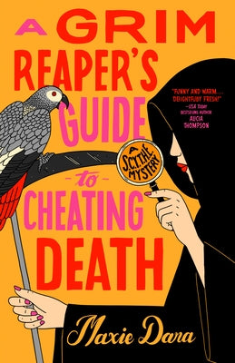 A Grim Reaper's Guide to Cheating Death by Dara, Maxie