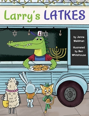 Larry's Latkes by Waldman, Jenna