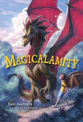 Magicalamity by Saunders, Kate