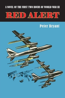 Red Alert by Bryant, Peter