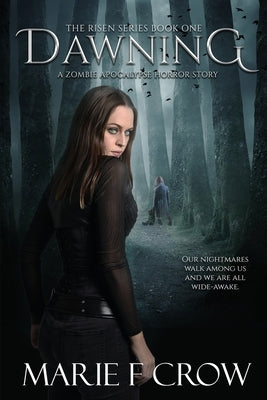 Dawning by Crow, Marie F.