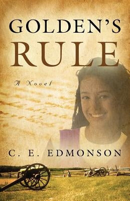 Golden's Rule by Edmonson, C. E.