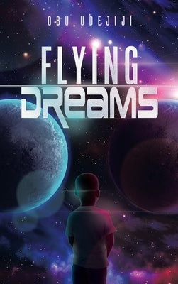 Flying Dreams by Udejiji, Obu