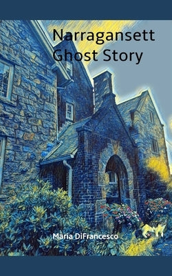 Narragansett Ghost Story by Difrancesco, Maria