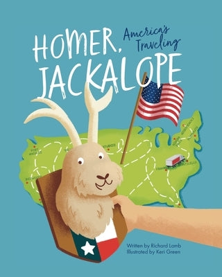 Homer, America's Traveling Jackalope by Lamb, Richard