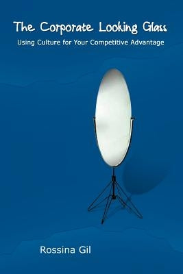 3.21 Corporate Looking Glass by Gil, Rossina