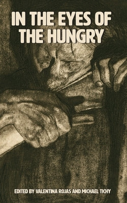 In The Eyes Of The Hungry by Authors