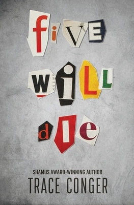 Five Will Die by Conger, Trace