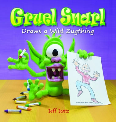 Gruel Snarl Draws a Wild Zugthing by Jantz, Jeff