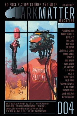 Dark Matter Magazine Issue 004 by Carroll, Rob