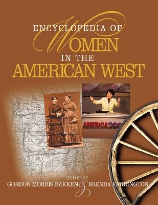 Encyclopedia of Women in the American West by Bakken, Gordon Moris