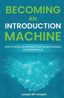 Becoming an Introduction Machine by Templin, Joseph Rr