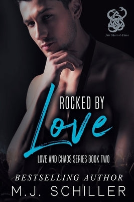 Rocked By Love by Schiller, M. J.
