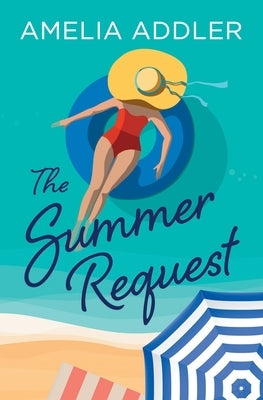 The Summer Request by Addler, Amelia