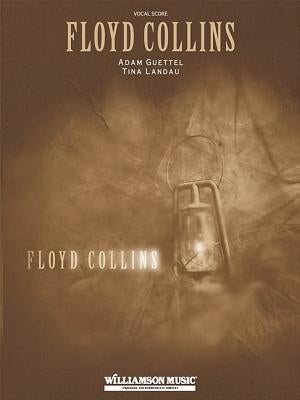 Floyd Collins by Guettel, Adam
