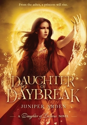 Daughter of Daybreak by Arden, Juniper